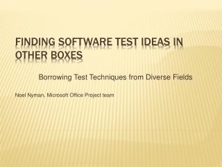 Finding Software Test Ideas in Other Boxes