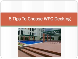 6 Tips To Choose WPC Decking