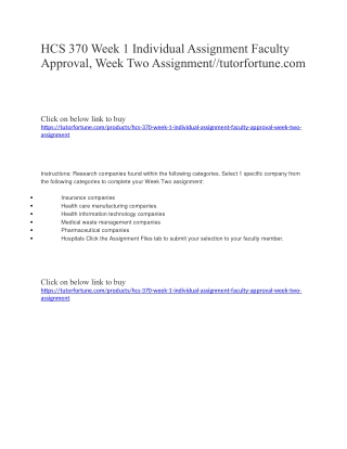HCS 370 Week 1 Individual Assignment Faculty Approval, Week Two Assignment//tutorfortune.com