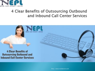Benefits of Outsourcing Outbound and Inbound Call Center Services
