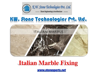 Italian Marble Fixing – ( 91)-9810050743 – K.W. Stone Technologies Pvt. Ltd.