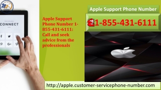 Apple Support Phone Number 1-855-431-6111: Call and seek advice from the professionals