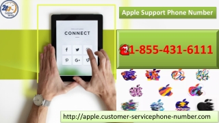 We offer Apple Support Phone Number 1-855-431-6111 which is working round the clock for free