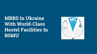 MBBS in Ukraine with World-Class Hostel Facilities in BSMU