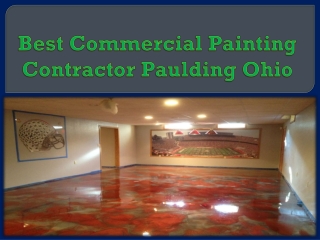 Best Commercial Painting Contractor Paulding Ohio