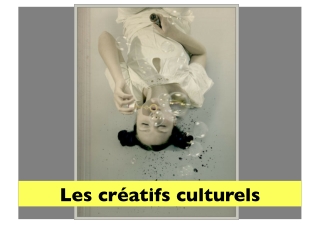 courts circuits : les créatifs culturels