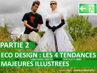 LES TENDANCES DE L'ECO DESIGN by jeremy dumont- 4 Tendances Majeures Illustrées