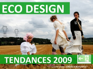 ECO DESIGN - TENDANCES 2009 / 2010 - Introduction au rapport d'innovation Courts Circuits