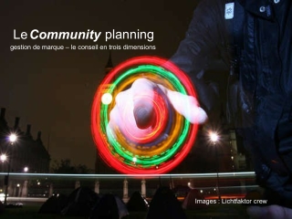 Community Planning = comment faire interagir les parties prenantes d'une marque ?