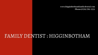 Higginbotham Family Dental - Blytheville, AR