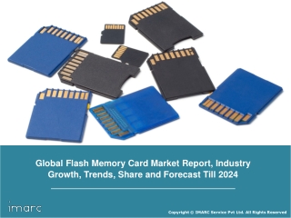 Flash Memory Card Market Report, Market Share, Size, Trends, Forecast Till 2024