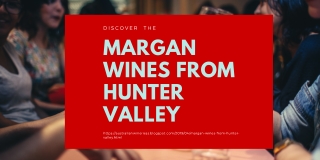 Margan Wines From Hunter Valley