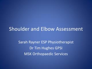 Shoulder and Elbow Assessment
