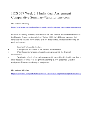 HCS 577 Week 2 1 Individual Assignment Comparative Summary//tutorfortune.com