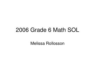 2006 Grade 6 Math SOL