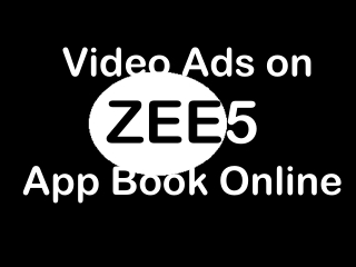 Book Video Ads Online in Zee5 App