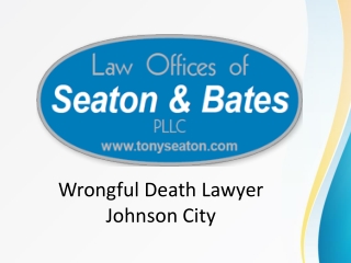 wrongful death lawyer Johnson city