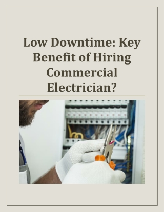 Low Downtime: Key Benefit of Hiring Commercial Electrician?