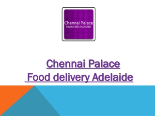 30% Off -Chennai Palace-Adelaide - Order Food Online