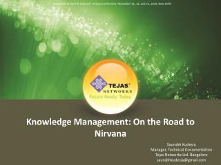 Knowledge Management: On the Road to Nirvana