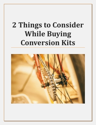 2 Things to Consider While Buying Conversion Kits