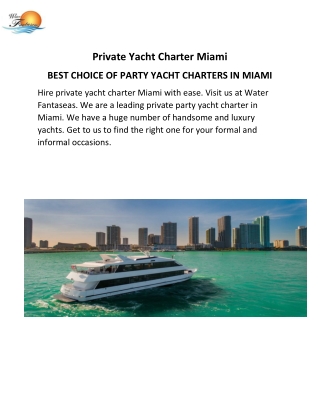 Private Yacht Charter Miami - Waterfantaseas