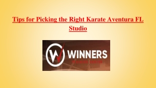 Tips for Picking the Right Karate Aventura FL Studio