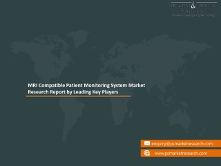 MRI Compatible Patient Monitoring System Market Worldwide Industry Analysis
