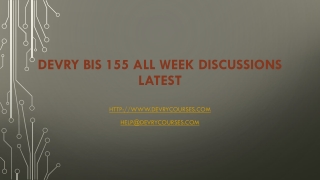 Devry BIS 155 ALL Week Discussions Latest