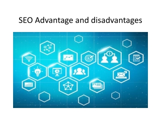 SEO Advantage and disadvantages