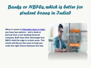 Banks or NBFCs, which is better for student loans in India?