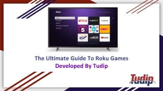 The Ultimate Guide To Roku Games | Developed By Tudip