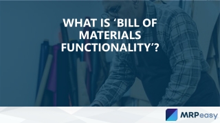 What is ‘Bill of Materials’ Functionality?