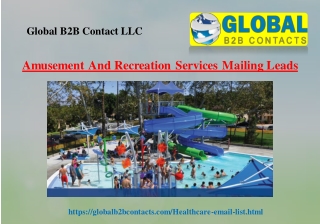 Amusement And Recreation Services Mailing Leads