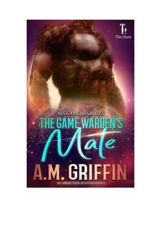 [PDF] The Game Warden's Mate By A.M. Griffin Free Download