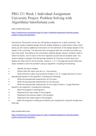 PRG 211 Week 1 Individual Assignment University Project: Problem Solving with Algorithms//tutorfortune.com