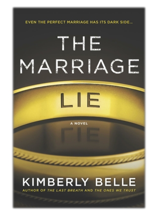 [PDF] Free Download The Marriage Lie By Kimberly Belle