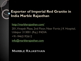 Exporter of Imperial Red Granite in India Marble Rajasthan