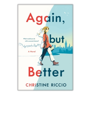 [PDF] Again, but Better By Christine Riccio Free Download