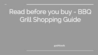 Read before you buy - BBQ Grill Shopping Guide