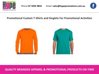 Promotional Custom T-Shirts and Singlets For Promotional Activities