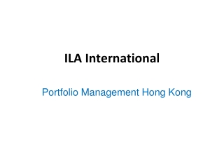 Portfolio Management Hong Kong | ILa International
