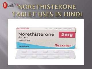 Norethisterone Tablet Full Details