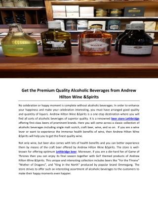 Get the Premium Quality Alcoholic Beverages from Andrew Hilton Wine &Spirits
