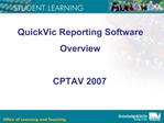 QuickVic Reporting Software Overview CPTAV 2007