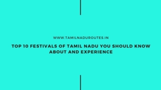 Here're best top 10 Tamil Nadu festivals that you should know