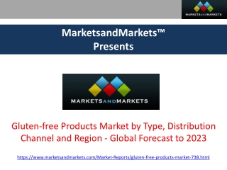 Gluten Free Products Market Report | MarketsandMarkets