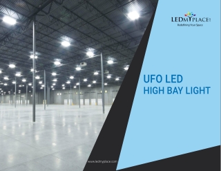 UFO LED High Bay Lights are Capable to Provide Maximum Lighting