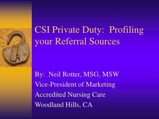 CSI Private Duty: Profiling your Referral Sources