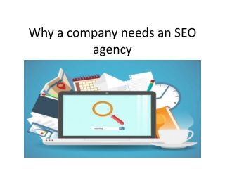 Why a company needs an SEO agency